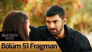 Sefirin Kızı 51 Bölüm Fragman [upl. by Rodge]