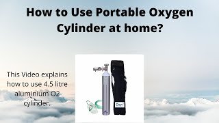 How to use Aluminium Oxygen Cylinder at home [upl. by Anelys]