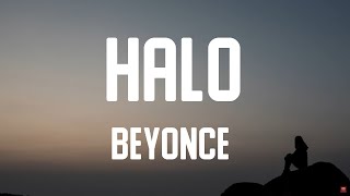 Beyoncé  Halo Lyrics [upl. by Reyem]