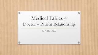 Medical Ethics 4  Doctor  Patient Relationship [upl. by Rozina167]