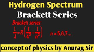 Hydrogen spectrum Brackett Series Spectral Line cbse icseboard [upl. by Astra]