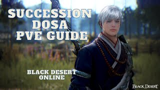 Dosa Day 1 PvE Guide for End Game ♦ Add Ons ♦ Skill Rotation ♦ Black Desert Online ♦ BDO [upl. by Kciredec]