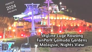 Skyline Luge Rawang  FunPark Gamuda Garden Malaysia  Nights View [upl. by Andreana250]