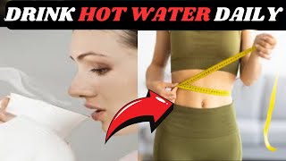 This will happen to your bodywhen you started drinking hot water dailyhealthy All Time Good [upl. by Lhadnek690]