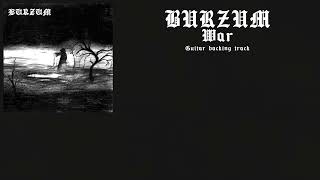 Burzum  War Backing Track [upl. by Towers]