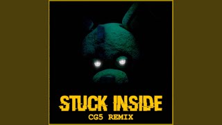 Stuck Inside CG5 Remix feat Kevin Foster amp Baasik [upl. by Ettenwad]