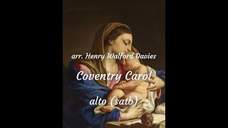 Coventry Carol Henry Walford Davies alto satb rehearsal track [upl. by Eilyak]