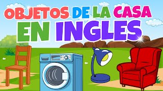 🏠 Objetos de la Casa en Inglés para Niños  Aprende Jugando y Divirtiéndote✨ [upl. by Ahsoik]