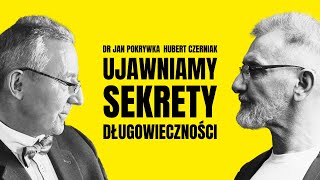 Hubert Czerniak i dr Jan Pokrywka  11 sposobów na zdrowe i długie życie Sekrety długowieczności [upl. by Anived287]