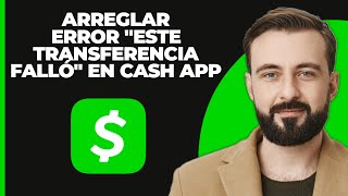 Cómo solucionar el error quotEsta transferencia fallóquot en Cash App 2024  Transferencia fallida en [upl. by Chavey]