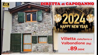 NON PIÙ DISPONIBILE DIRETTA di CAPODANNO Villetta cieloterra a Valbondione [upl. by Mackenzie]