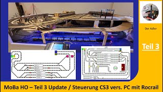 Steuerung CS 3 oder PC mit Rocrail Fertigstellung Schattenbahnhof 3 [upl. by Beutner285]