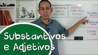 Substantivos e Adjetivos  Semana 3  Vídeo 1 [upl. by Karilla959]