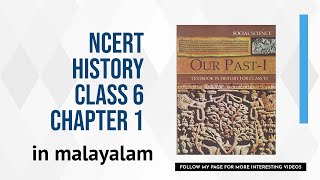 NCERT HISTORY Class6 Chapter 1Malayalam [upl. by Silra]