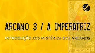 ARCANO 3 A IMPERATRIZ [upl. by Nauj]