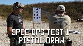 Spec Ops Test 1 Pistol Draw  Tactical Rifleman [upl. by Leopoldine]