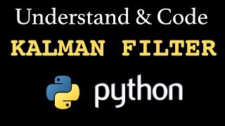 Understand amp Code a Kalman Filter Part 2 Python [upl. by Arleen]