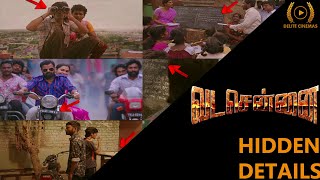 Vadachennai 2018 Movie Hidden Details l Dhanush l Vetrimaran l By Delite Cinemas [upl. by Madora862]