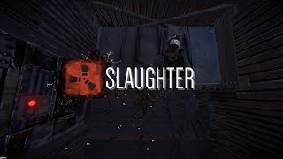 Rust  SLAUGHTER [upl. by Thar810]