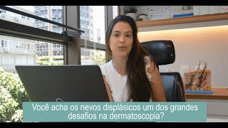 PÍLULA DERMATOSCÓPICA 25 Avaliação dos Nevos  Nevo Atípico [upl. by Bolitho]