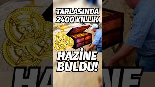 Tarlasında 2400 yıllık hazine buldu hazine define altın para mezar kralmezarı zengin haber [upl. by Bonnice]