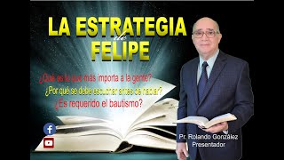 LA ESTRATEGIA DE FELIPE PR ROLANDO M GONZALEZ [upl. by Humfried]