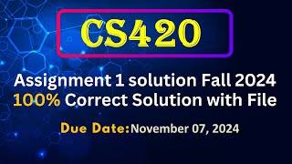 CS420 Assignment 1 solution Fall 2024  CS420 Assignment 1 Solution File 2024  By ART [upl. by Salokkin]