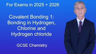 GCSE Chemistry Revision quotCovalent Bonding 1 Bonding in Hydrogen Chlorine and Hydrogen chloridequot [upl. by Ahsiena]