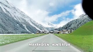 Mayrhofen to Hintertux  Tirol Austria driving [upl. by June]