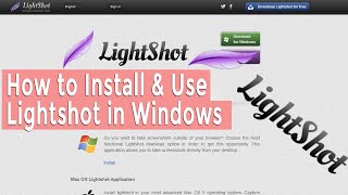 How to Install amp Use Lightshot Worlds fastest screenshot taking tool [upl. by Sexton]