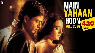 Main Yahaan Hoon  Full Song  VeerZaara  Shah Rukh Khan Preity Zinta  Madan Mohan Udit Narayan [upl. by Mayce635]