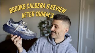 BROOKS CALDERA 6 REVIEW After 100kms [upl. by Tavie985]