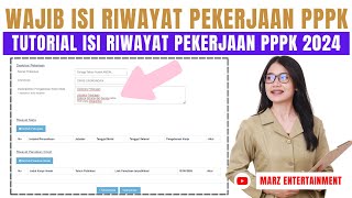 WAJIB ISI RIWAYAT PEKERJAAN PPPK 2024  TUTORIAL CARA ISI RIWAYAT PEKERJAAN PPPK 2024  DAFTAR PPPK [upl. by Gruchot]