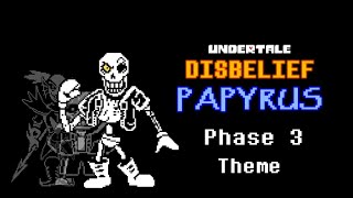 Undertale Disbelief Papyrus Phase 3 Theme  AlterPex [upl. by Fisher]