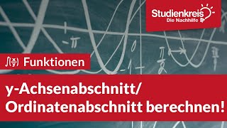 yAchsenabschnittOrdinatenabschnitt berechnen  Mathe verstehen mit dem Studienkreis [upl. by Eednak359]