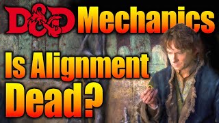 DampD Mechanics  Is Alignment Dead [upl. by Retrak794]