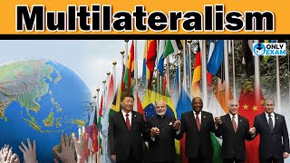 What are the challenges to multilateral negotiations  Bilateralism and Multilateralism  upsc [upl. by Lontson662]