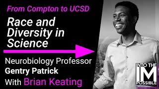 Gentry Patrick Race amp Diversity in Science 086 [upl. by Manley35]