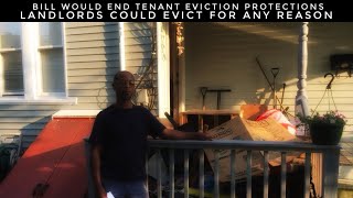 Landlords Could Evict For Any Reason Bill Would End Tenant Eviction Protections [upl. by Airottiv]