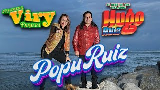 POPURUIZ  Viry Primera feat Hugo Ruiz Video Oficial [upl. by Ynaitirb]