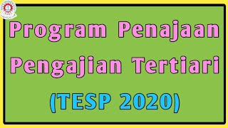 Permohonan Program Penajaan Pengajian Tertiari TESP 2020 [upl. by Norraj]