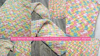 Make This Easy Bernat Baby Blanket Yarn Crochet Pattern Confetti Afghan [upl. by Marylou496]