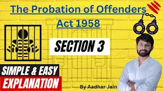 Section 3 of Probation of Offenders Act 1958 [upl. by Eelyahs]