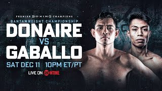 Nonito Donaire vs Reymart Gaballo PREVIEW December 11 2021  PBC on SHOWTIME [upl. by Ennire232]