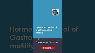 Hormonal control of Gastrointestinal motility shorts biology physiology [upl. by Jeane]