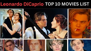 Leonardo DiCaprioTOP 10 Movies List  Leonardo DiCaprio Hits And Flops Movies List [upl. by Ardnalac]