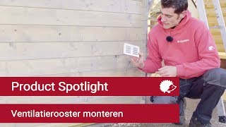 Ventilatieroosters monteren voor blokhutten  Gadero TV [upl. by Ennovahc591]