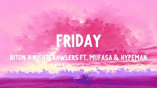 Riton x Nightcrawlers  Friday Lyrics ft Mufasa amp Hypeman [upl. by Aiekram315]