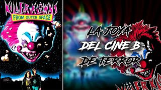 Killer Klowns from Outer Space La joya infravalorada del cine B de terror [upl. by Kenwood]