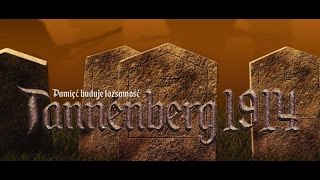 TANNENBERG 1914 cz I  Bitwa u źródeł Łyny [upl. by Gilles787]